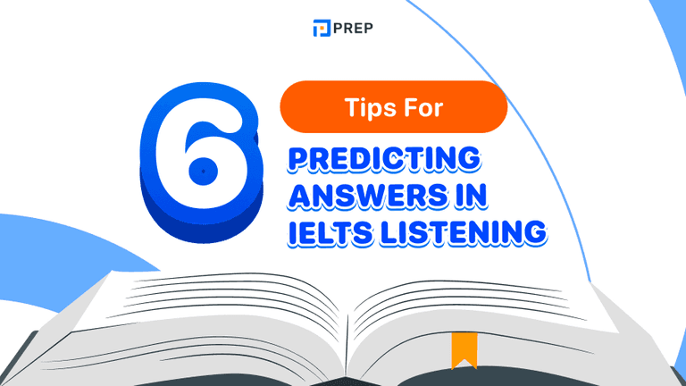 6 tips for predicting answers in IELTS Listening